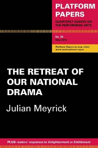 Cover of Platform Papers 39: The Retreat of Our National Drama