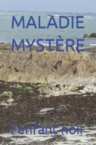 Cover of Maladie Mystère