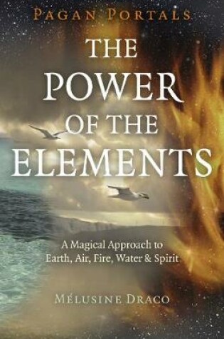 Cover of Pagan Portals - The Power of the Elements