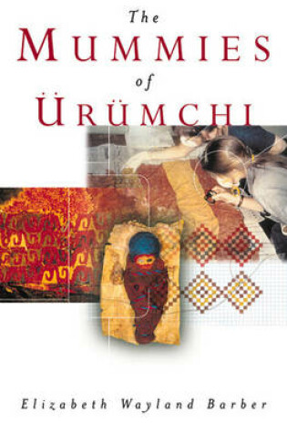 Cover of The Mummies of Urumchi