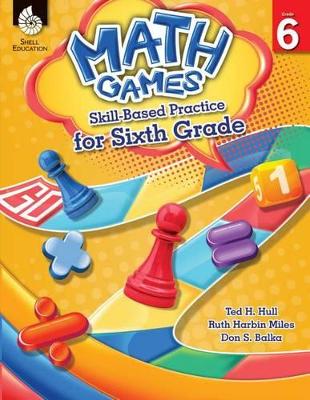 Book cover for Math Games: Skill-Based Practice for Sixth Grade
