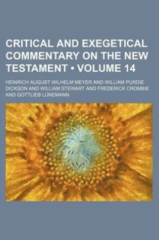 Cover of Critical and Exegetical Commentary on the New Testament (Volume 14)