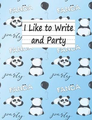 Book cover for I Like To Write and Party