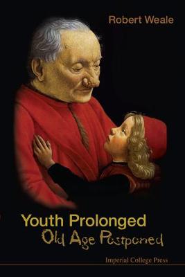 Book cover for Youth Prolonged: Old Age Postponed