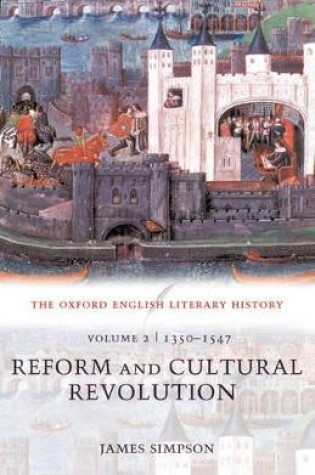 Cover of The Oxford English Literary History: Volume 2: 1350-1547: Reform and Cultural Revolution