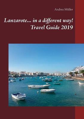 Book cover for Lanzarote... in a different way! Travel Guide 2019