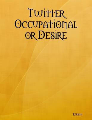 Book cover for Twitter Occupational or Desire