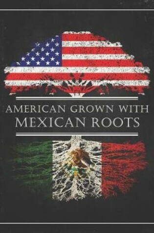 Cover of Mexican Roots