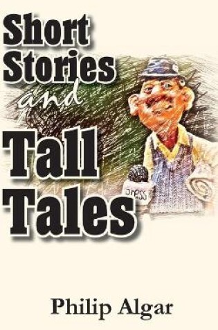 Cover of Short Stories and Tall Tales