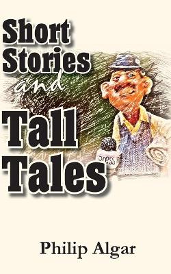 Book cover for Short Stories and Tall Tales