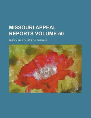 Book cover for Missouri Appeal Reports Volume 50