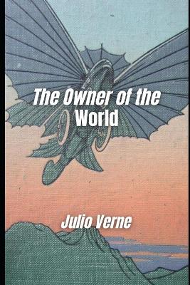 Book cover for The Owner of the World