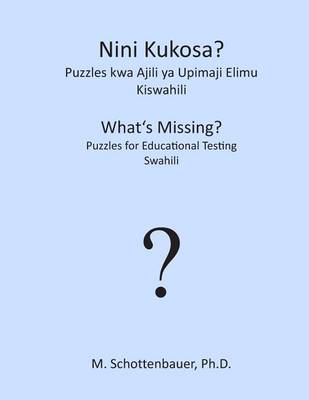 Book cover for Nini Kukosa? Puzzles Kwa Ajili YA Upimaji Elimu