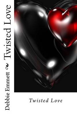 Book cover for Twisted Love