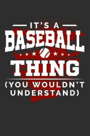 Cover of It's An Baseball Thing You Wouldn't Understand