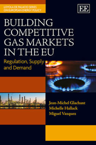 Cover of Building Competitive Gas Markets in the EU