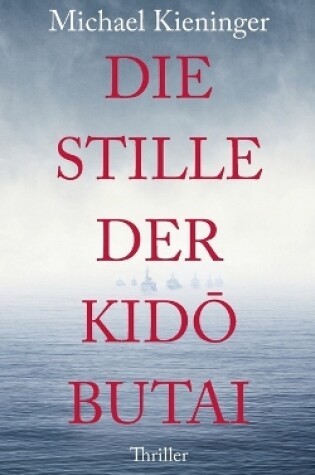 Cover of Die Stille der Kido Butai