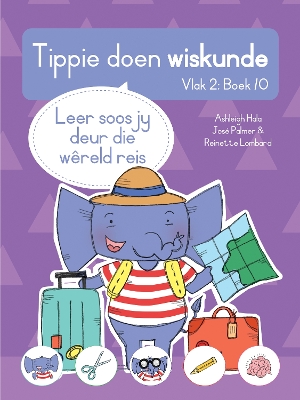 Cover of Tippie doen wiskunde (Vlak 2 Boek 10): Leer soos jy deur die wereld reis