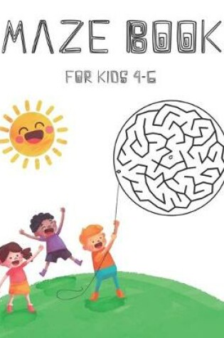 Cover of Maze Book for Kids 4-6