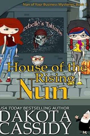 Cover of House of the Rising Nun