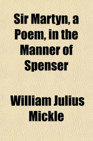 Cover of Sir Martyn, a Poem, in the Manner of Spenser