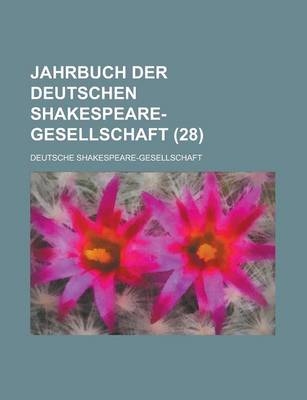 Book cover for Jahrbuch Der Deutschen Shakespeare-Gesellschaft (28)