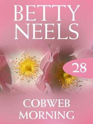 Book cover for Cobweb Morning (Betty Neels Collection)
