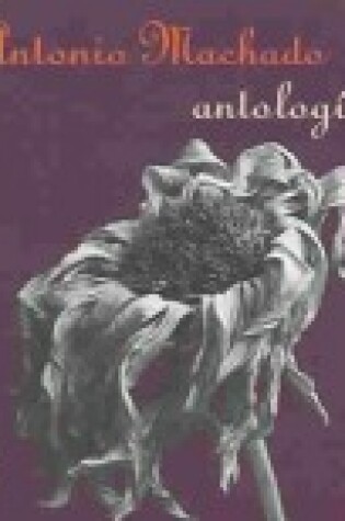 Cover of Antonio Machado - Antologia