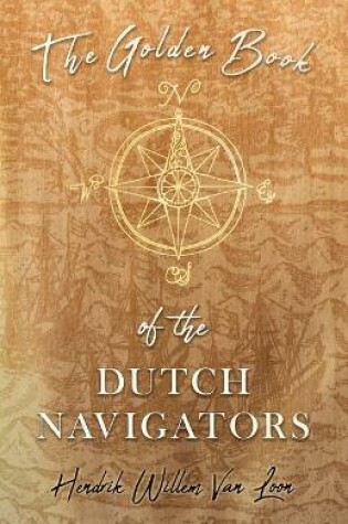 Cover of The Golden Book of the Dutch Navigators