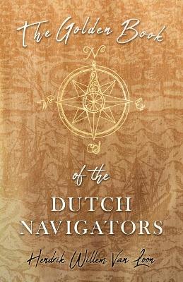 Book cover for The Golden Book of the Dutch Navigators