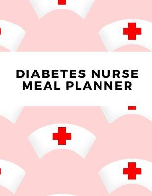 Book cover for Diabetes Nurse Meal Planner