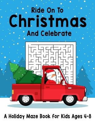 Book cover for Ride On To Christmas And Celebrate