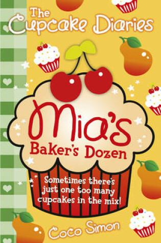Cover of The Cupcake Diaries: Mia's Baker's Dozen