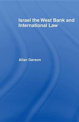 Book cover for Israel, the West Bank and International Law