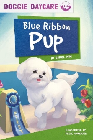 Cover of Doggy Daycare: Blue Ribbon Pup