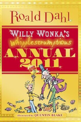 Cover of Willy Wonka's Whipplescrumptious Annual 2011