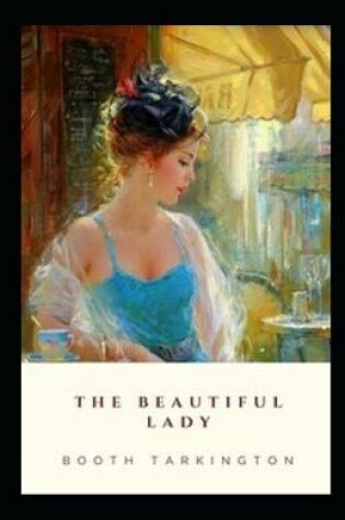 Cover of The Beautiful Lady Annotated