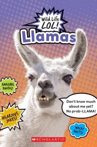 Cover of Llamas (Wild Life Lol!)