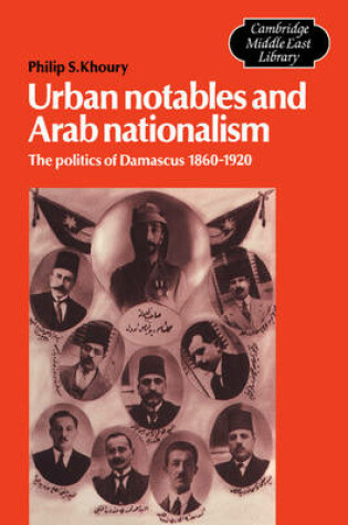 Cover of Urban Notables and Arab Nationalism