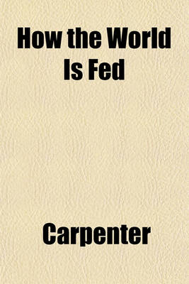 Book cover for How the World Is Fed