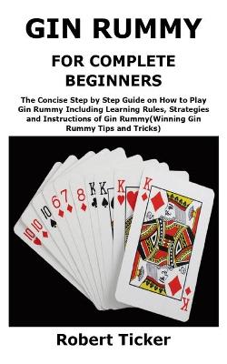 Book cover for Gin Rummy for Complete Beginners