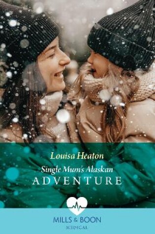 Cover of Single Mum's Alaskan Adventure