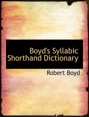 Book cover for Boyd's Syllabic Shorthand Dictionary