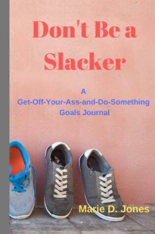 Cover of Don't Be a Slacker
