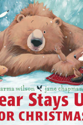 Cover of Bear Stays Up for Christmas