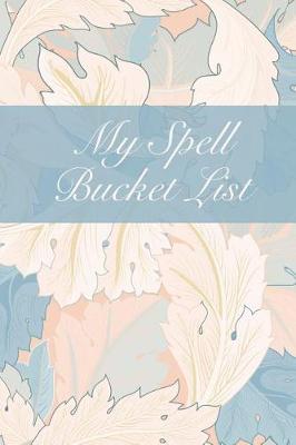 Book cover for My Spell Bucket List