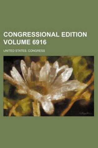 Cover of Congressional Edition Volume 6916