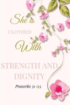 Book cover for She is Clothed with Strength and Dignity. Proverbs 31