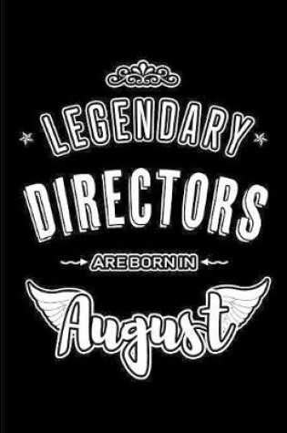 Cover of Legendary Directors are born in August