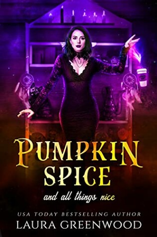 Cover of Pumpkin Spice And All Things Nice